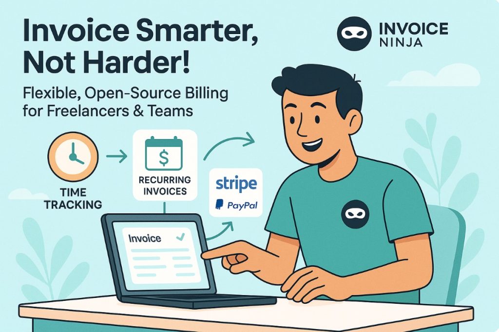 Infographic showing Invoice Ninja as the best invoicing software with time tracking, automated billing, and payment gateways for freelancers and teams.