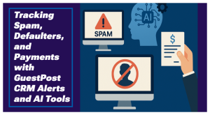 Tracking Spam, Defaulters, and Payments with GuestPostCRM Alerts and AI Tools