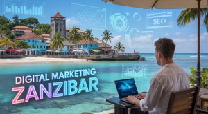 Digital Marketing Zanzibar
