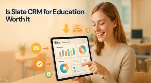 Is Slate CRM for Education worth it