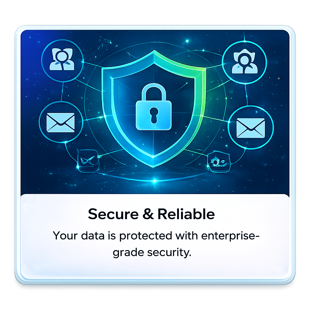 Secure and Reliable — enterprise-grade data security