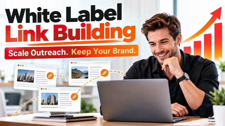 White Label Link Building: How Agencies Can Scale SEO Campaigns